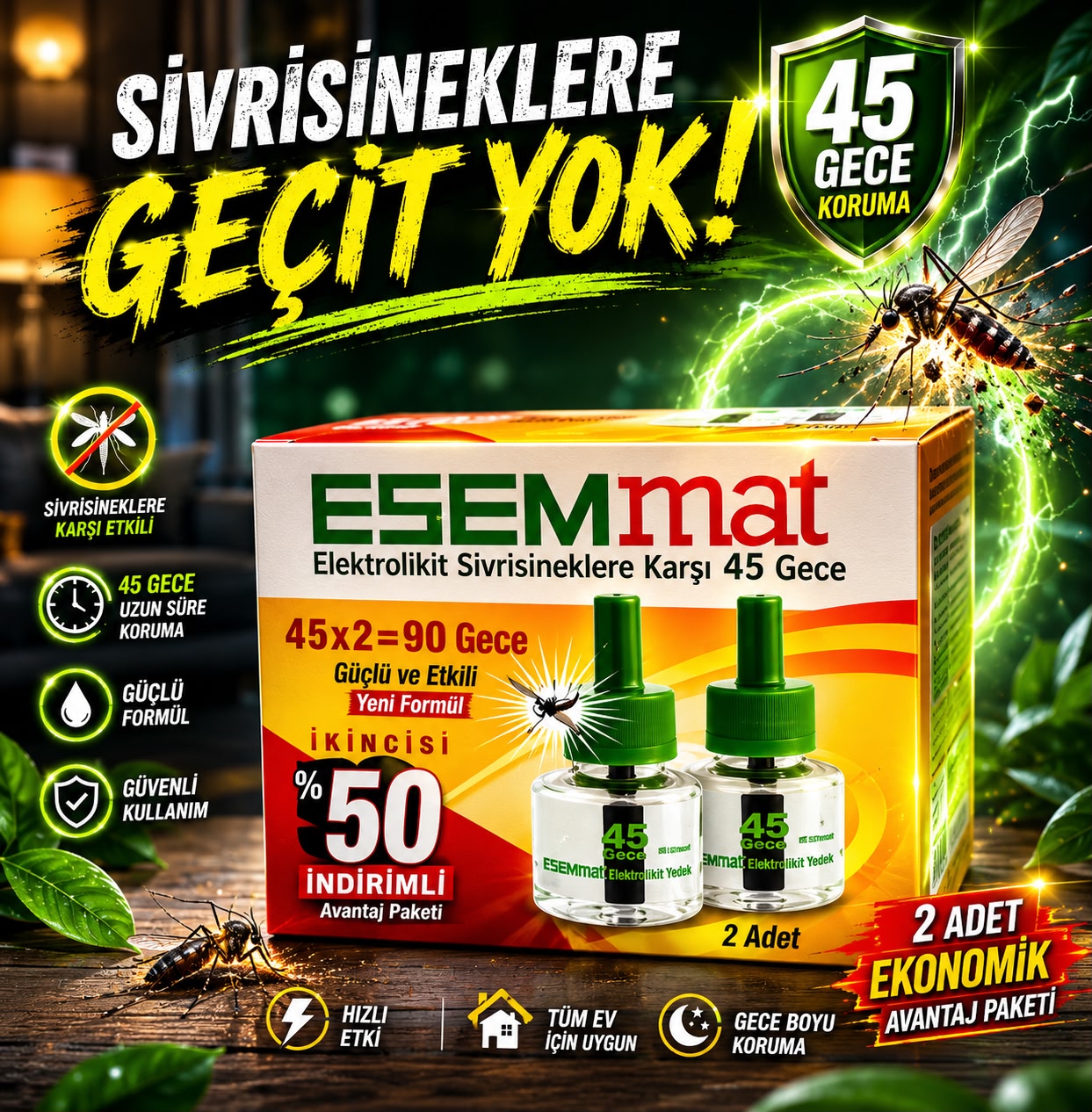 ESEMMAT ELEKTRO’LİKİT SİVRİSİNEKLERE KARŞI 45 GECE